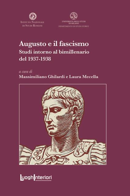 Augusto e il fascismo. Studi intorno al bimillenario del 1937-1938 - copertina