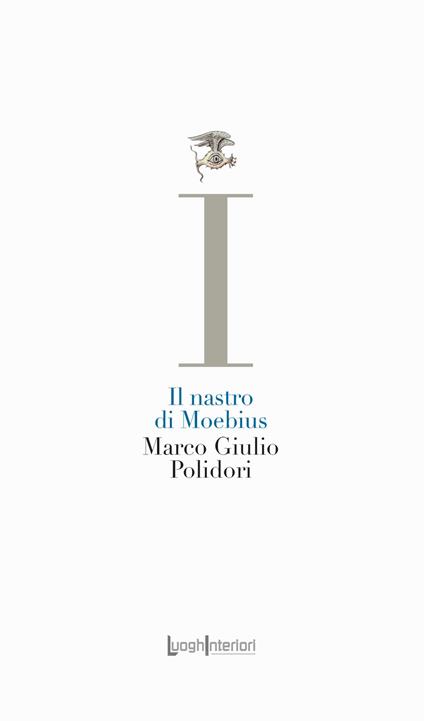 Il nastro di Moebius - Marco Giulio Polidori - copertina