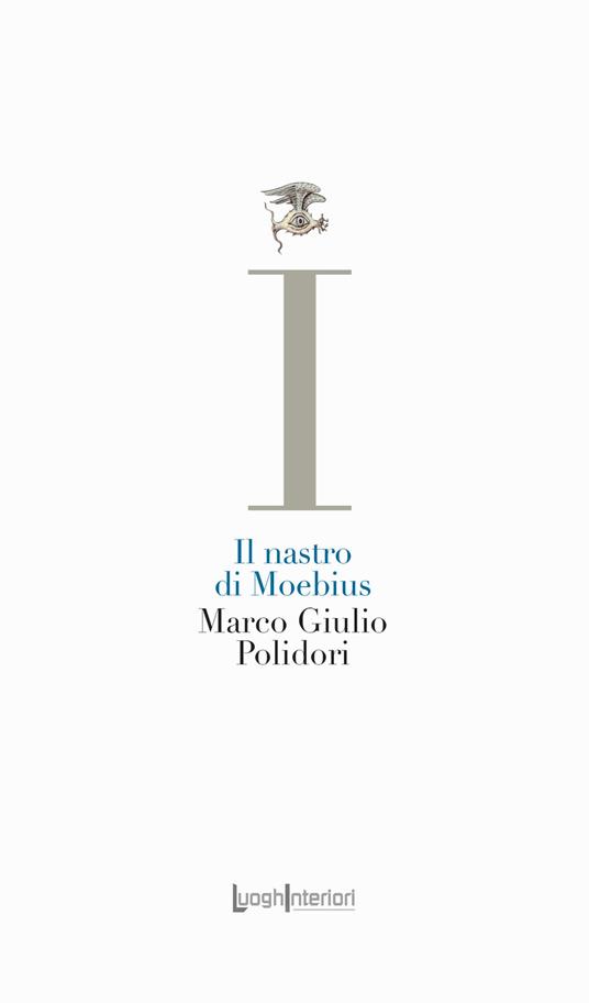 Il nastro di Moebius - Marco Giulio Polidori - copertina