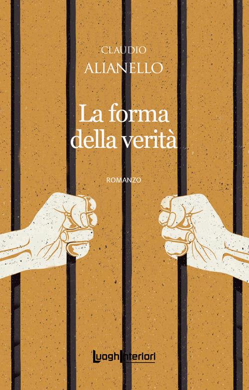 La forma della verità - Claudio Alianello - copertina