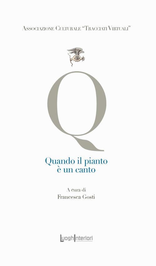 Quando il pianto è un canto. Ediz. integrale - copertina