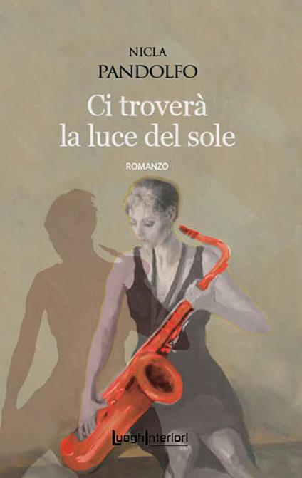 Ci troverà la luce del sole - Nicla Pandolfo - copertina