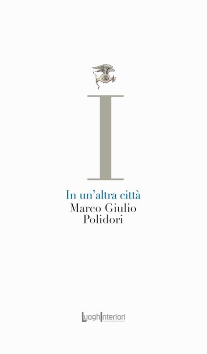 In un'altra città - Marco Giulio Polidori - copertina