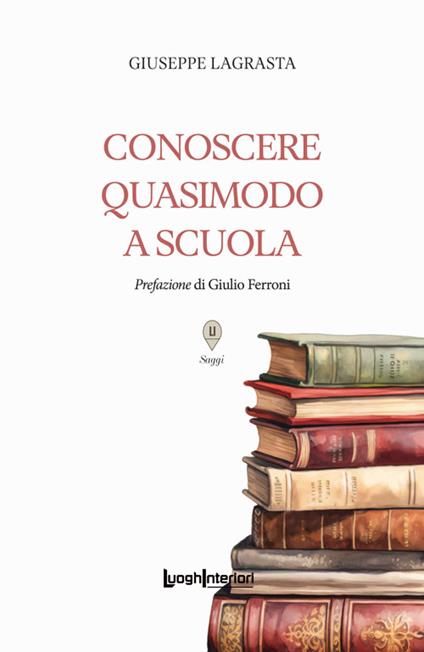 Conoscere Quasimodo a scuola - Giuseppe Lagrasta - copertina