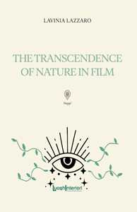 Libro The transcendence of nature in film. Ediz. multilingue Lavinia Lazzaro