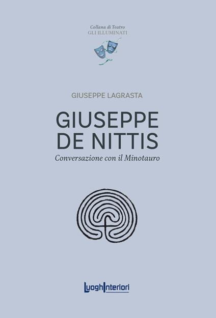 Giuseppe De Nittis. Conversazione con il Minotauro - Giuseppe Lagrasta - copertina