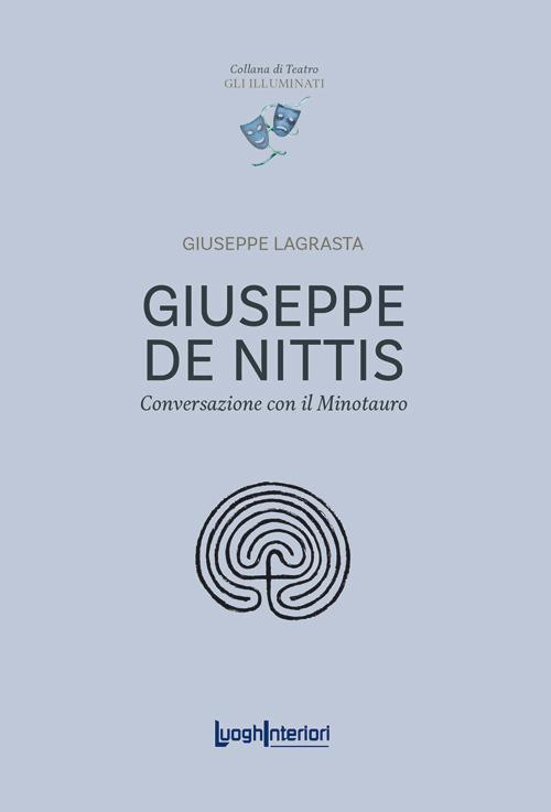 Giuseppe De Nittis. Conversazione con il Minotauro - Giuseppe Lagrasta - copertina
