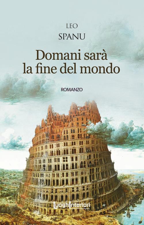 Domani sarà la fine del mondo - Leo Spanu - copertina