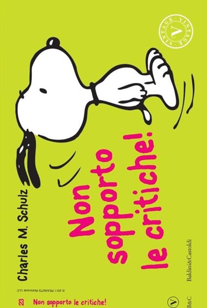 Non sopporto le critiche! - Charles M. Schulz - copertina