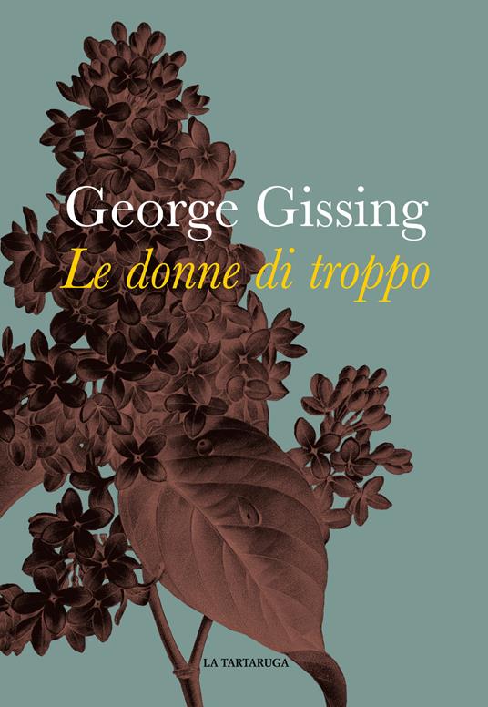 Le donne di troppo - George Gissing,Vincenzo Latronico - ebook