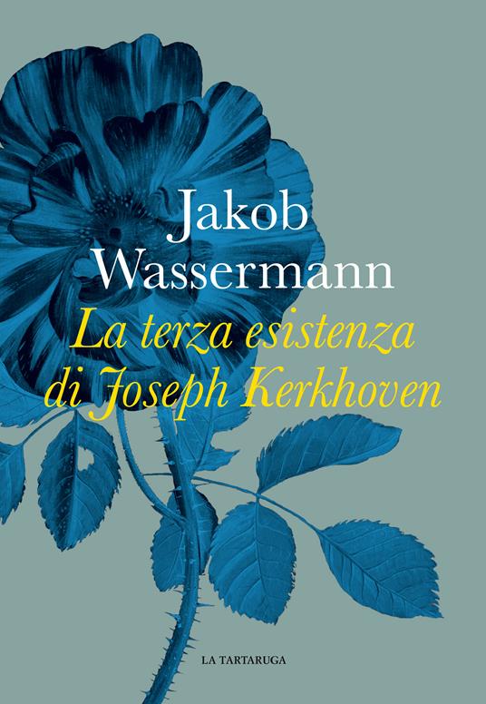 La terza esistenza di Joseph Kerkhoven - Jakob Wassermann,C. S. Inisca - ebook