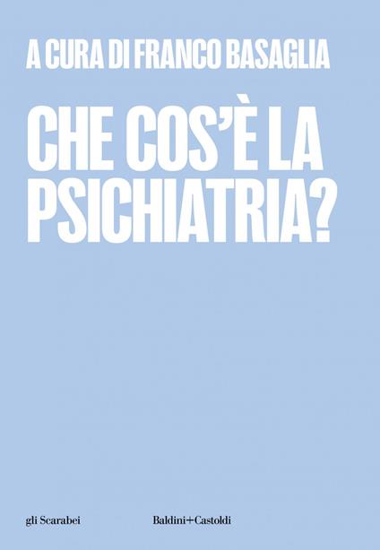 Che cos'è la psichiatria? - Franco Basaglia - ebook