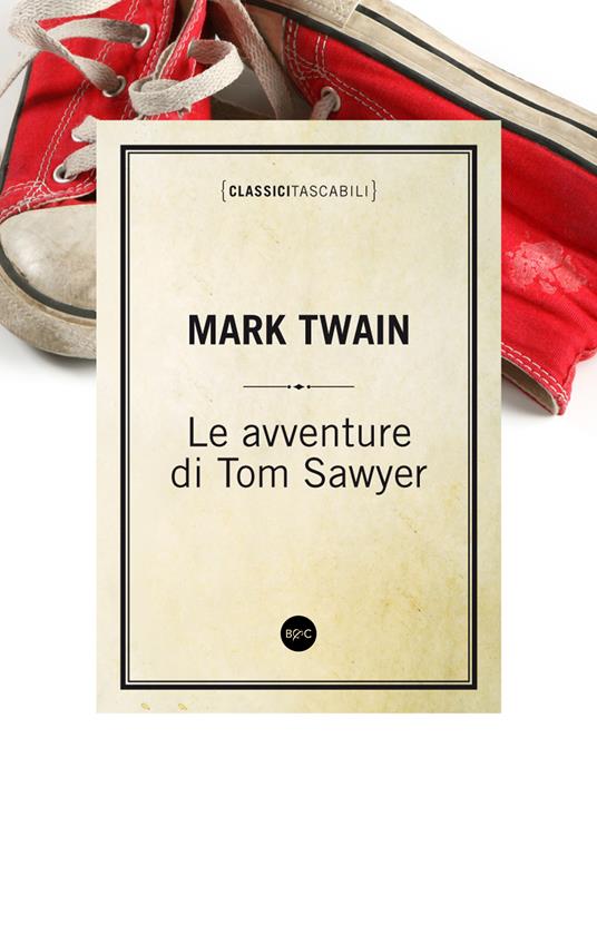 Le avventure di Tom Sawyer - Mark Twain - ebook