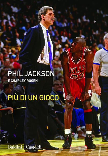 Più di un gioco - Phil Jackson,Charley Rosen,R. Vianello - ebook