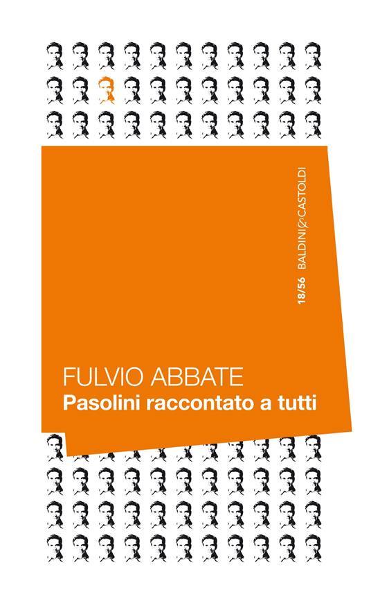 Pasolini raccontato a tutti - Fulvio Abbate - ebook