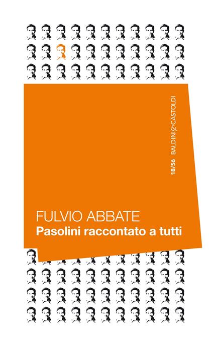 Pasolini raccontato a tutti - Fulvio Abbate - ebook