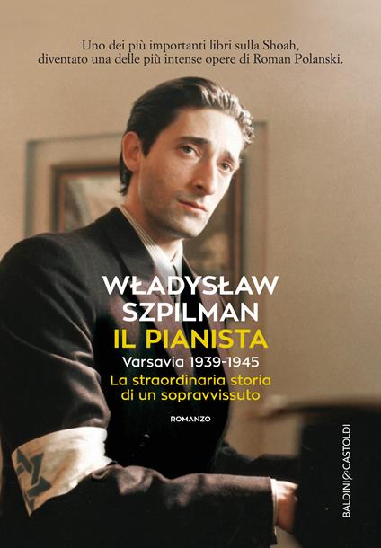 Il pianista. Varsavia 1939-1945. La straordinaria storia di un sopravvissuto - Wladyslaw Szpilman - ebook