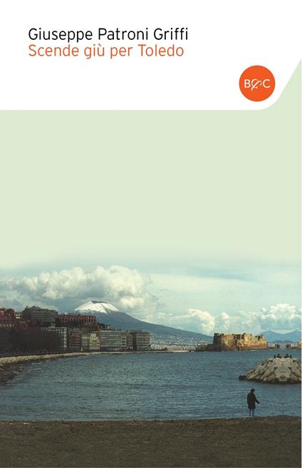 Scende giù per Toledo - Giuseppe Patroni Griffi - ebook