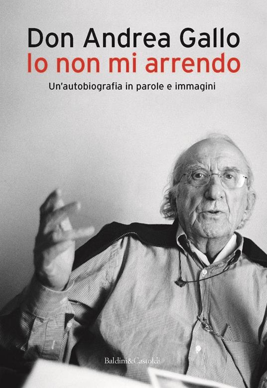 Io non mi arrendo - Andrea Gallo - ebook