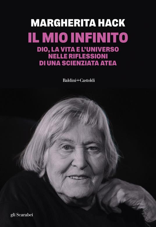 Il mio infinito. Dio, la vita e l'universo nelle riflessioni di una scienziata atea - Margherita Hack - ebook