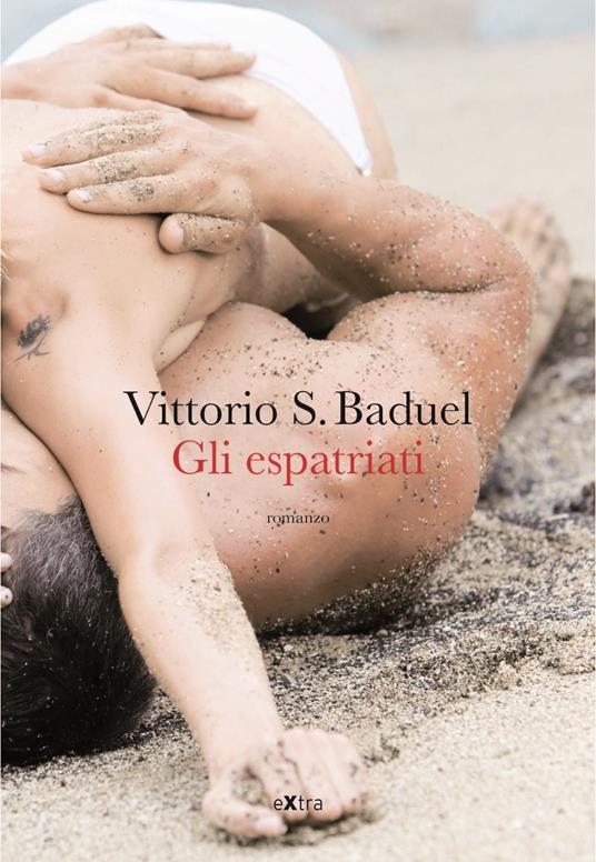 Gli espatriati - Vittorio Baudel - ebook
