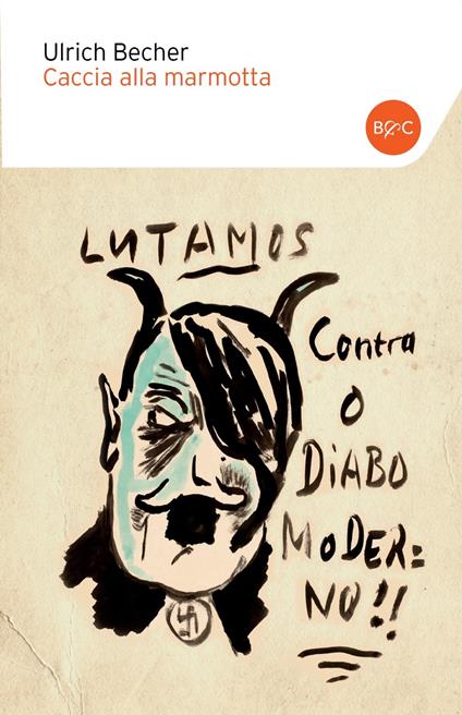 Caccia alla marmotta - Ulrich Becher,Roberta Gado - ebook