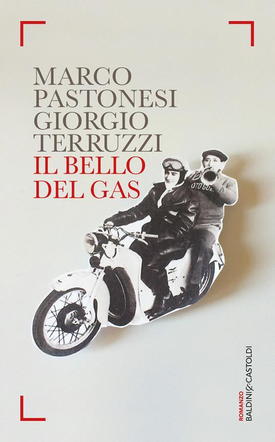 Il bello del gas - Marco Pastonesi,Giorgio Terruzzi - ebook