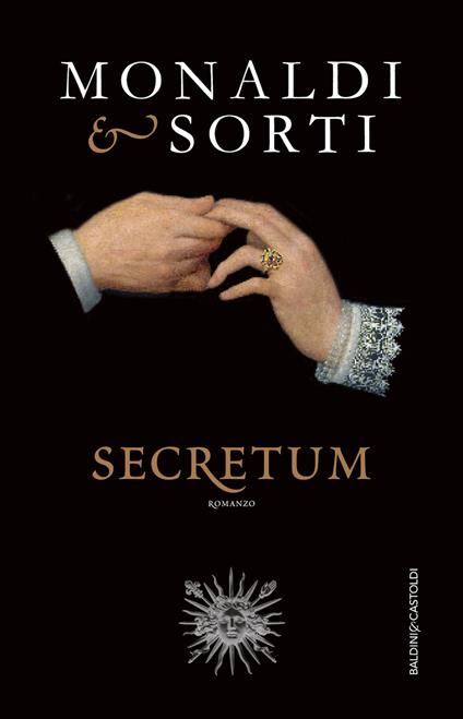 Un epistolario segreto. Secretum - Rita Monaldi,Francesco Sorti - ebook
