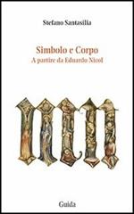 Simbolo e corpo. A partire da Eduardo Nicol