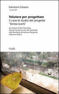 Valutare per progettare. Il caso di studio del progetto «senza scarti» - copertina