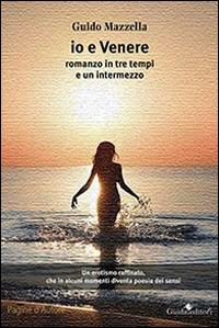 Io e Venere - Guido Mazzella - copertina