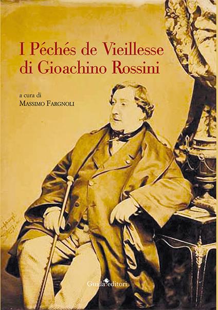 I Péchés de Vieillesse di Gioachino Rossini - copertina