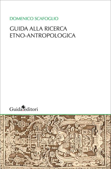 Guida alla ricerca etno-antropologica - Domenico Scafoglio - copertina