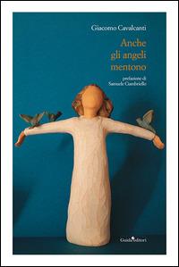 Anche gli angeli mentono - Giacomo Cavalcanti - copertina