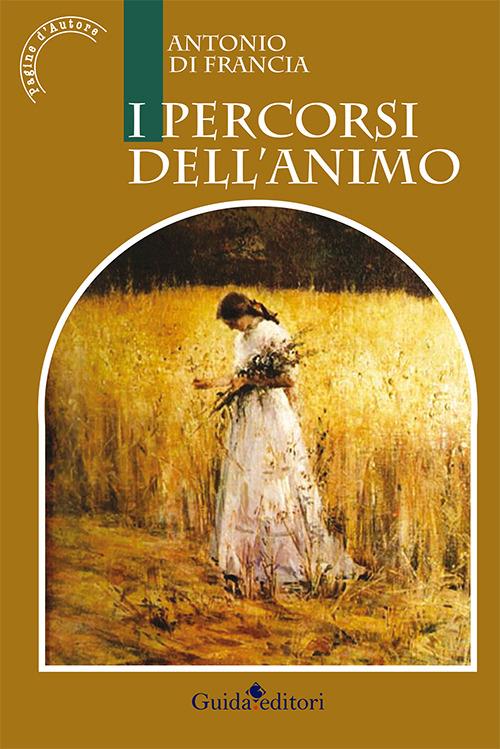 I percorsi dell'animo - Antonio Di Francia - copertina