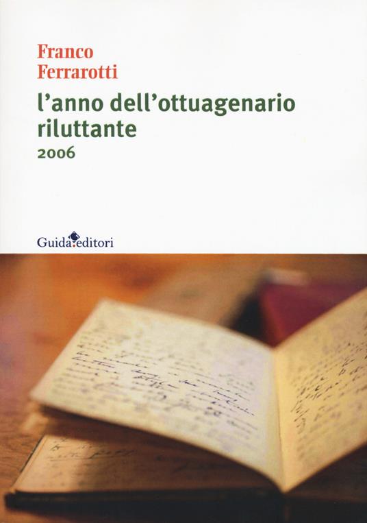 L'anno dell'ottuagenario riluttante 2006 - Franco Ferrarotti - copertina