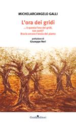 L' ora dei gridi