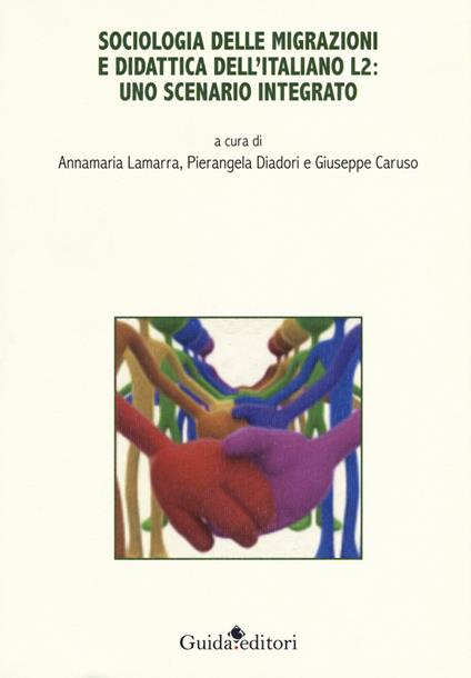 Sociologia delle migrazioni e didattica dell'italiano L2: uno scenario integrato - copertina