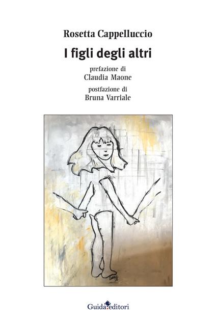 I figli degli altri - Rosetta Cappelluccio - copertina