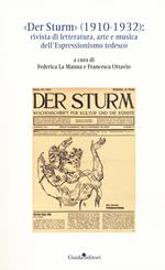 «Der Sturm» (1910-1932). Rivista di letteratura, arte e musica dell'Espressionismo tedesco