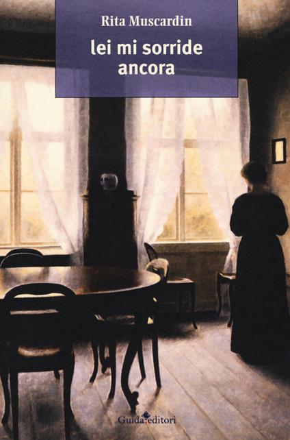 Lei mi sorride ancora - Rita Muscardin - copertina