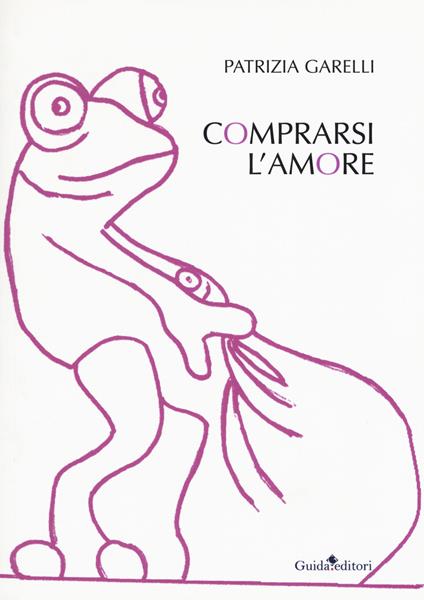 Comprarsi l'amore - Patrizia Garelli - copertina