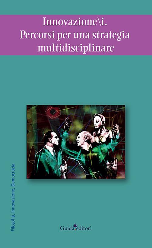 Innovazione-i. Percorsi per una strategia multidisciplinare - copertina