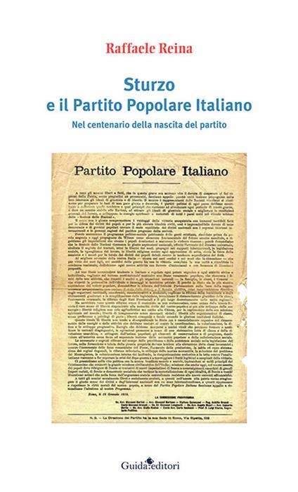 Sturzo e il Partito Popolare Italiano. Nel centenario della nascita del partito - Raffaele Reina - copertina