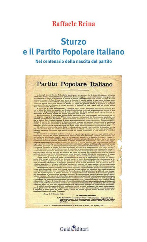 Sturzo e il Partito Popolare Italiano. Nel centenario della nascita del partito - Raffaele Reina - copertina