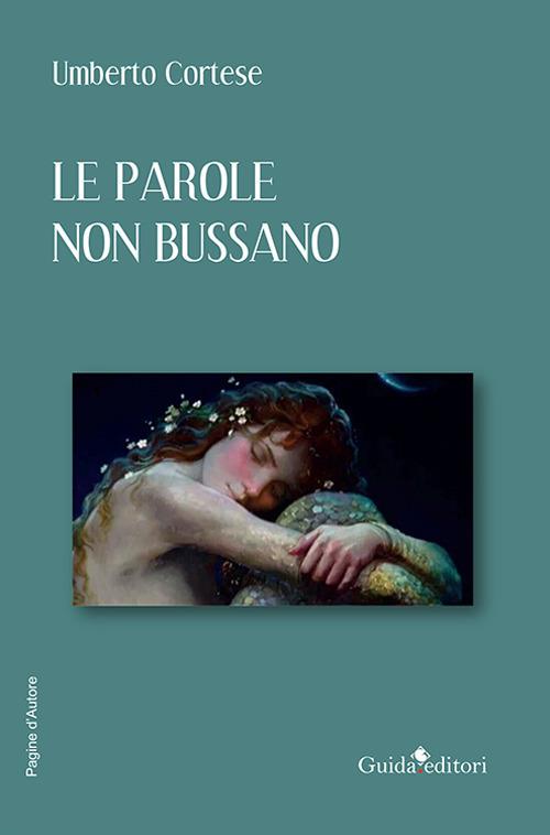 Le parole non bussano - Umberto Cortese - copertina