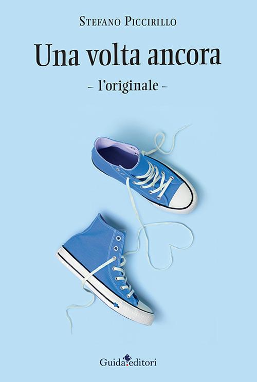 Una volta ancora. L'originale - Stefano Piccirillo - copertina