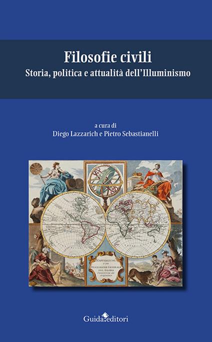 Filosofie civili. Storia, politica e attualità dell’Illuminismo - copertina