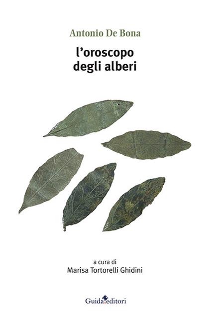 L' oroscopo degli alberi - Antonio De Bona - copertina