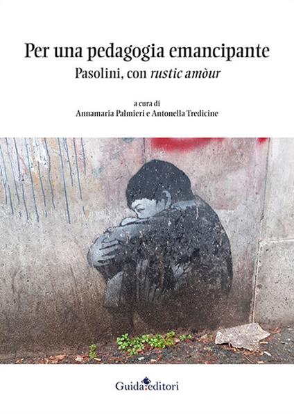 Per una pedagogia emancipante. Pasolini, con rustic amòur - copertina